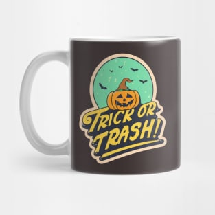 Trick Or Trash Mug